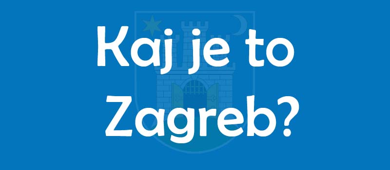 Kaj je to Zagreb (4)